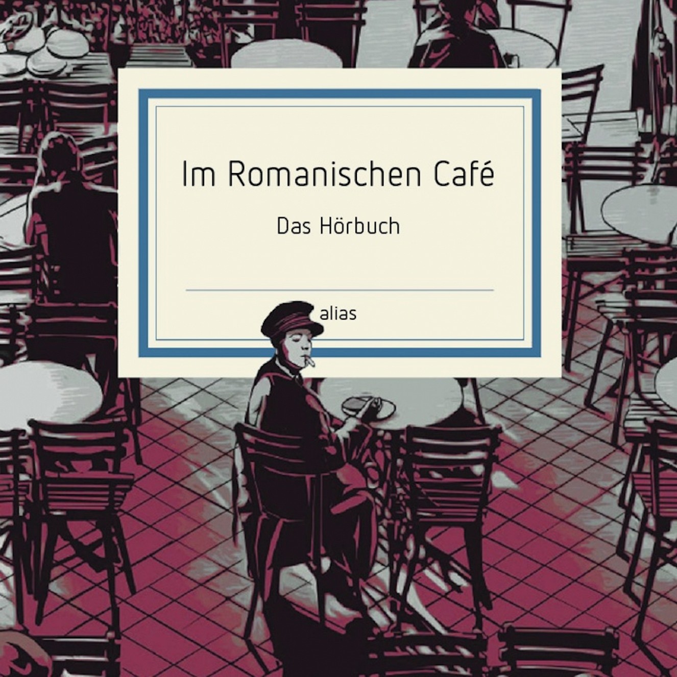 Hoerbuch_Im_Romanischen_Cafe_f._Webseite_PROD..jpg